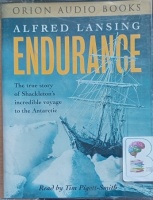 Endurance written by Alfred Lansing performed by Tim Pigott-Smith on Cassette (Abridged)